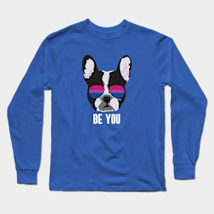 BE YOU - Boston Terrier Dog Bi Bisexual Pride Flag Long Sleeve T-Shirt